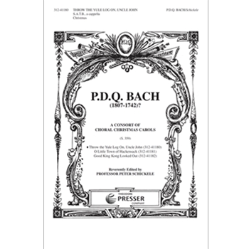 Throw The Yule Log On Uncle John by Bach P.D.Q. - Schickele Peter - for SATB