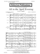 All In The April Evening by Roberton Hugh - Tynan Katharine - Katharine Tynan for SATB