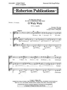 O Waly Waly S.S.A. a cappella by - Phillips John C - for