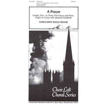 Prayer by Cromie Marguerite B Anonymous for 3-Part Mixed