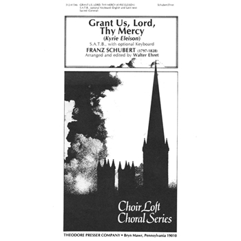Grant Us Lord Thy Mercy (Kyrie Eleison) by Schubert Franz - Ehret Walter - for SATB a cappella