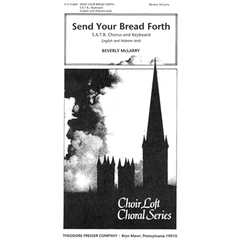 Send Your Bread Forth by McLarry Beverly for SATB