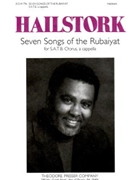 Seven Songs of the Rubaiyat for S.A.T.B. Chorus a cappella by Hailstork Adolphus Omar Khayyam for