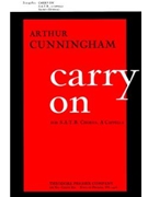 Carry On by Cunningham Arthur for SATB