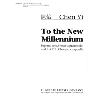 To The New Millennium by Chen Yi Cal Cao  Du Fu  W for Vocal Scor