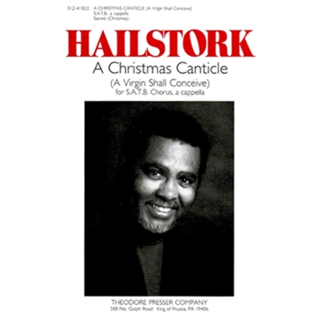 Christmas Canticle by Hailstork Adolphus Anonymous for SATB a cappella
