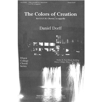 Colors Of Creation by Dorff Daniel Samworth Romaine  for SATB a cappella