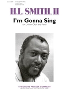 I'm Gonna Sing by Smith H L Ii - H.l. Smith II - for Unison