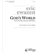 God's World by Ewazen Eric Edna St. Vincent Mil for SATB divisi and Piano