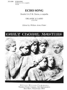 Echo Song Villanella for Double S.A.T.B. Chorus a cappella by de Lassus Orlande for