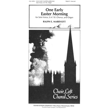 One Early Easter Morning by Marryott Squires Edith Lomba for SATB