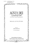 Agnus Dei Lambb of God - from Missa Tempore Quadragesimae - S.A.T.B. Keyboard by Haydn Michael for