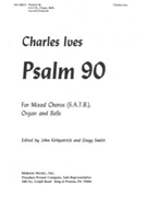 Psalm 90 by Ives Charles - Kirkpatrick John - for SATB