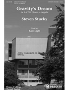 Gravity's Dream by Stucky Steven Kate Light for SATB