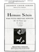 Who With Grieving Soweth by Schein Paul Boepple for SSATB