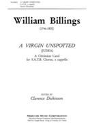 Virgin Unspotted by Various for SATB (Anonymous William B)
