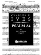Psalm 24 for S.A.T.B. Chorus a cappella by Ives Charles for