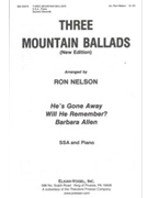 3 Mountain Ballads by Anonymous - Nelson Ron - for SSA