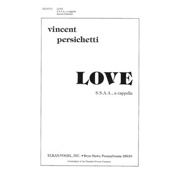 Love by Persichetti Vincent Anonymous for SSAA