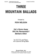 Three Mountain Ballads
 by - Nelson Ron - for SATB