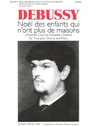 Noel Des Enfants Qui N'ont Plus De Maiso by Debussy Claude for 2-Part