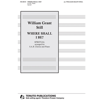 Where Shall I Be? -SAB by Any Spiritual - Still William Grant - for