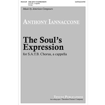 Soul's Expression The by Iannaccone Anthony for SATB a cappella