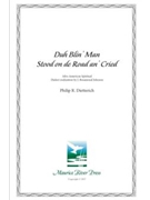 Duh Blin' Man Stood on de Road an' Cried by Spirituals - Dietterich Phillip - for