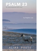 Psalm 23 For Unaccompanied SATB Choir by Lias Stephen for