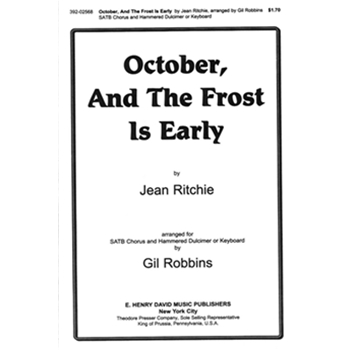 October & The Frost Is Early by Ritchie Jean - Robbins Gil - for SATB
