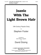 Jeanie With The Light Brown Hair by Foster Stephen Collins - Dusing David - for SSA a cappella