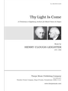 Thy Light Is Come by Clough-Leighter Henry for
