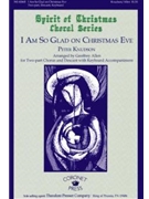 I Am So Glad On Christmas Eve by Knudsen Peter - Allen Geoffrey - for 2-Part