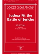 Joshua Fit The Battle Of Jericho by - Stevens Thomas - for SATB