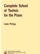 Complete School Of Technic by Philipp for Piano
