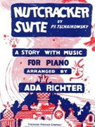 Nutcracker Suite by Tchaikovsky Pyotr Ilyich - Richter - for Piano