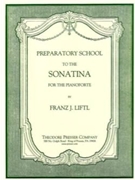 Preparatory School to the Sonata for the pianoforte by Liftl Franz J for