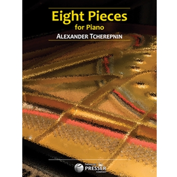 Eight Pieces for Piano by Tcherepnin Alexander for