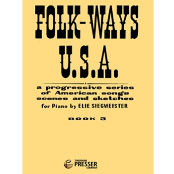 Folk-ways U. S. A. by American - Siegmeister Elie - for Piano Collection