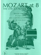 Mozart At 8 The Chelsea Notebook by Mozart Wolfgang Amadeus - Glass and Jacobs - for Piano