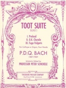 Toot Suite by Bach P.D.Q. - Schickele Peter - Professor Peter Schi for Organ