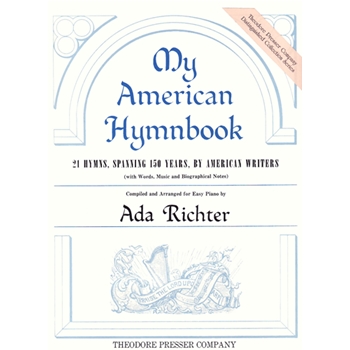 My American Hymnbook by Excell E. O.  Stil - Richter - Oatman Jr. Johnson for Piano