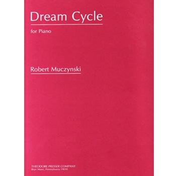 Dream Cycle by Muczynski Robert for Piano