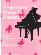 Progressive Pieces for Pianists Part 3 Branching Out by Beard Katherine K Katherine K. Beard for