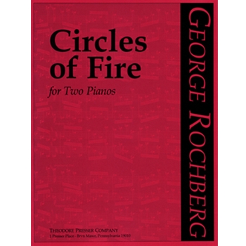 Circles Of Fire by Rochberg George for 2 Piano 4 Hands