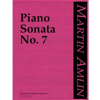 Piano Sonata #7 by Amlin Martin for Piano