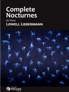 Complete Nocturnes by Liebermann Lowell for Piano