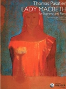 Lady Macbeth for Voice and Piano by Pasatieri Thomas William Shakespeare for