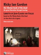 Tibetan Book Of The Dead - The Great Liberation Through Hearing by Gordon Ricky Ian for Vocal Scor