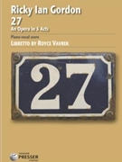 27 - An Opera In Five Acts by Gordon Ricky Ian for Vocal Scor